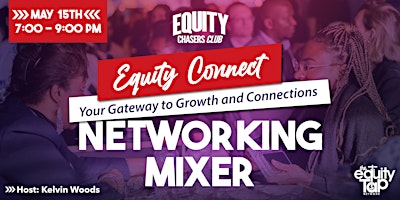 Primaire afbeelding van The Equity Connect Networking Mixer