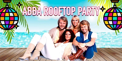 ABBA Summer Rooftop Party primary image