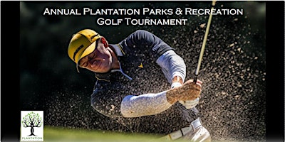 Imagem principal do evento Annual Plantation Parks & Recreation Golf Tournament