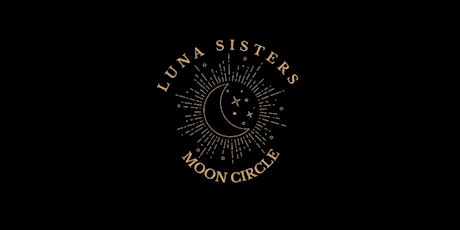 Luna Sister's Full Moon Ceremony in Capricorn summer solstice special