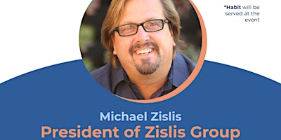 Hauptbild für Weekly Meeting for 5/7: Speaker Series - Michael Zislis (Zislis Group)