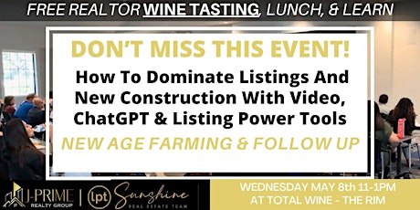 FREE REALTOR WINE TASTING, LUNCH & LEARN [DOMINATE LISTINGS AND NEW BUILDS]
