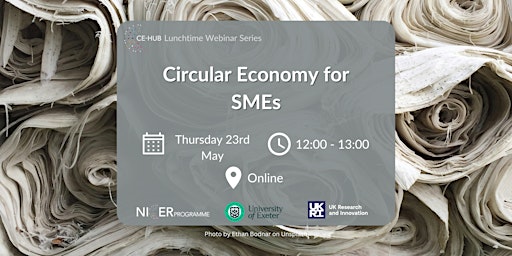 Image principale de Circular Economy for SMEs - CE-Hub Lunchtime Webinar