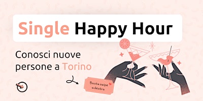 Immagine principale di Single Happy Hour ✨ Fare nuove conoscenze è facile 