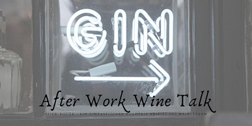 Image principale de After Work Wine Talk