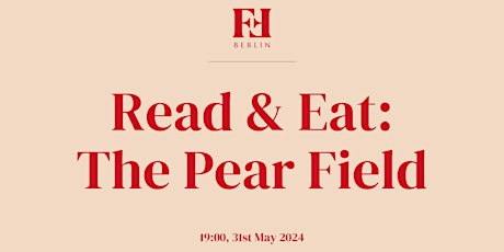 Read & Eat: The Pear Field