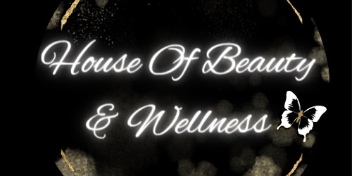 Imagem principal do evento House Of Beauty & Wellness Re-Grand Opening