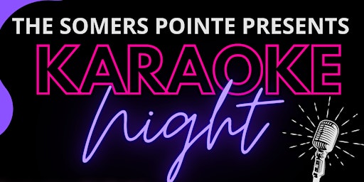 Hauptbild für Karaoke Night at The Somers Pointe