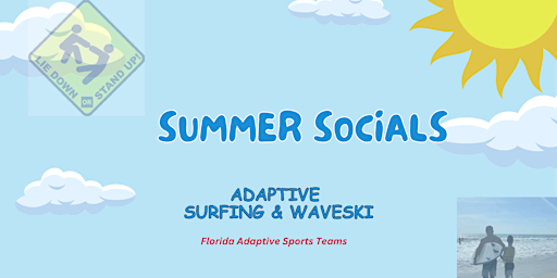 Primaire afbeelding van Summer Socials:  Adaptive Surfing and Waveski