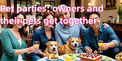 Immagine principale di Pet parties: owners and their pets get together 