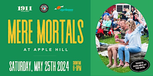Imagem principal do evento Mere Mortals at Apple Hill