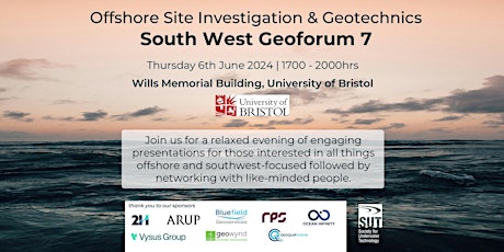 Offshore Site Investigation & Geotechnics – South West Geoforum 7