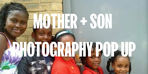 Imagem principal do evento Mother + Son Photography Pop-Up