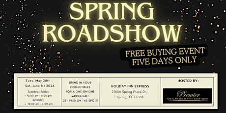 SPRING, TX ROADSHOW: Free 5-Day Only Buying Event!