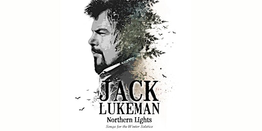 Hauptbild für Jack Lukeman; Northern Lights, Songs for the Winter Solstice