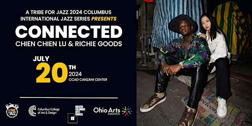 A Tribe for Jazz Welcomes "Connected" with Chien Chien Lu and Richie Goods