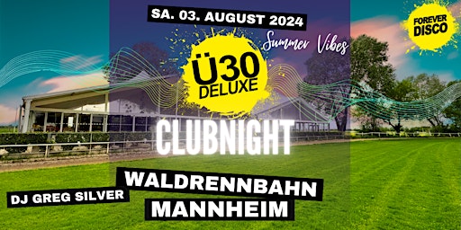 Hauptbild für Ü30 DELUXE SUMMER NIGHT @ WALDRENNBAHN MANNHEIM