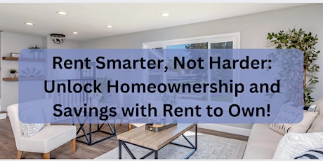Rent to Own: The Smart Choice While Waiting for Interest Rates to Drop.
