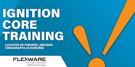 May 20-24, 2024 - Ignition Core Training in Fishers, Indiana