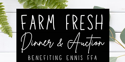 Image principale de Farm Fresh Dinner and Auction 2024