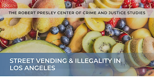 Hauptbild für Street Vending & Illegality in Los Angeles