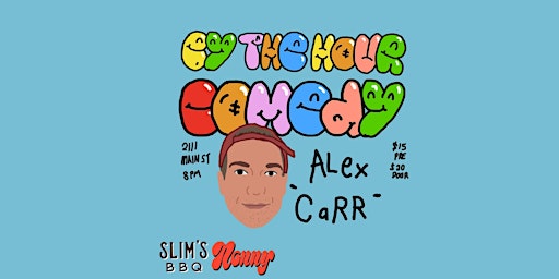 Slim's BBQ Presents Alex Carr primary image