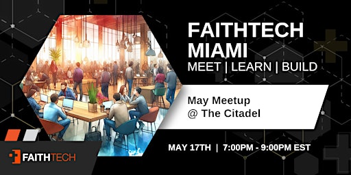 Imagem principal do evento FaithTech Miami | May Meetup