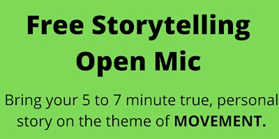 Storytelling Open Mic: MOVEMENT primary image