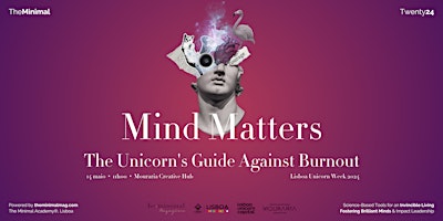 Imagem principal de Mind Matters: The Unicorn's Guide Against Burnout
