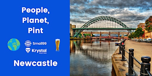 Primaire afbeelding van Newcastle - Small99's People, Planet, Pint™: Sustainability Meetup