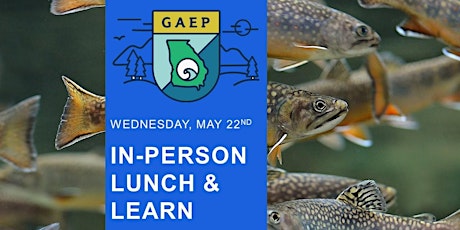 GAEP May Lunch & Learn