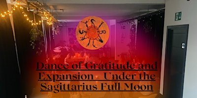 Dance of Gratitude and Expansion - Under the Sagittarius Full Moon primary image