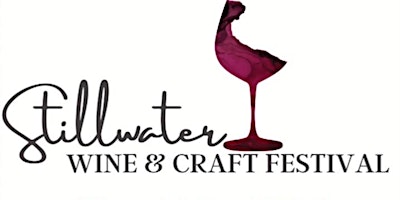 Hauptbild für Stillwater Wine & Craft Festival