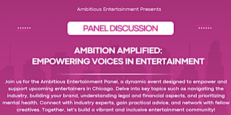 Ambition Amplified: Empowering Voices in Entertainment