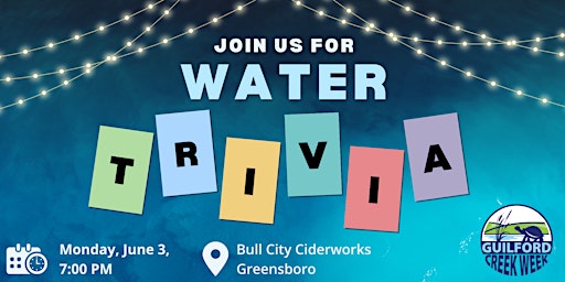 Image principale de Guilford Creek Week Water Trivia at Bull City Ciderworks Greensboro