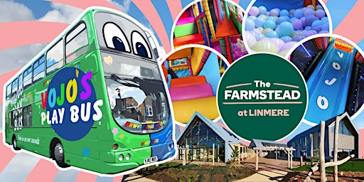 Imagem principal do evento Vojo Soft Play Bus at The Farmstead  - Session Two All Ages