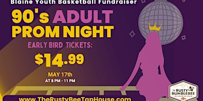 Hauptbild für 90's Adult Prom Blaine Youth Basketball Fundraiser