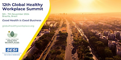 12th Global Healthy Workplace Awards & Summit primary image