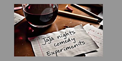 Primaire afbeelding van Jaja Nights presents Comedians x Wine Pairings: Comedy Experiments 7:30 pm