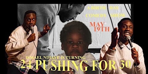 Image principale de 24 Pushing For 30 Birthday Comedy Show