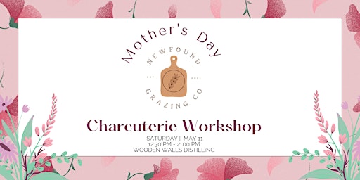 Imagem principal do evento Mother's Day  Charcuterie Workshop