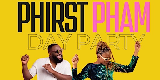 06/08  "PHIRST PHAM DAY PARTY" primary image