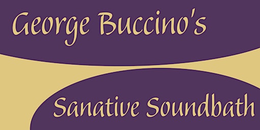 George Buccino's Sanative Soundbath 2 primary image