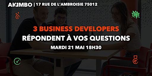 Imagem principal do evento 3 Business Developers répondent à vos questions