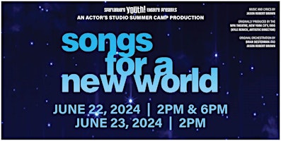 Imagen principal de Songs for a New World: SYT Actor's Studio Camp Production