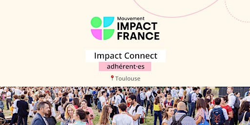 Impact Connect adhérent·es à Toulouse  primärbild