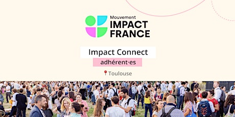 Impact Connect adhérent·es à Toulouse
