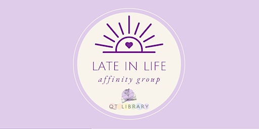 Imagen principal de Late in Life Affinity Group - May Meeting