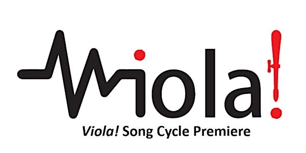 Viola! Song Cycle Premiere