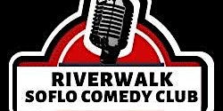 Imagem principal do evento Riverwalk SoFlo Comedy Fridays